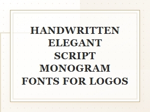 Handwritten Elegant Script Monogram Fonts for Logos