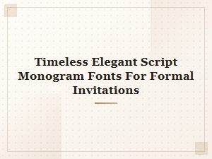 Timeless Elegant Script Monogram Fonts
