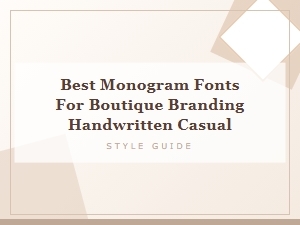 Best Handwritten Monogram Fonts for Boutique Branding